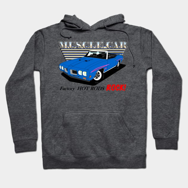 70 GTO Judge Convertible - Muscle Car Hoodie by xxcarguy